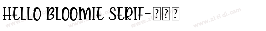 Hello Bloomie Serif字体转换